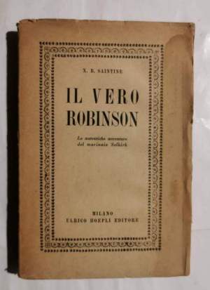 Il vero Robinson - Le autentiche avventure del marinaio Selkirk - Robinson- Crusoe