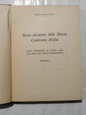 Breve prospetto delle  Abazie Cistercensi in Italia  ( sec. XII- XIV ) - Dalla fondazione di Citeaux  ( 1098)alla metà del