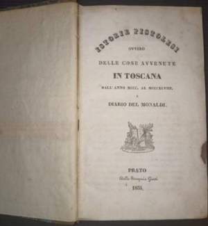 Istorie pistoiesi ovvero delle cose avvenute in Toscana dall'anno MCCC. al MCCCXLVIII e diario del Monaldi
