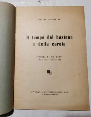 Il tempo del bastone e della carota  - Storia di un anno ( Ottobre 1942- Settembre 1943 )