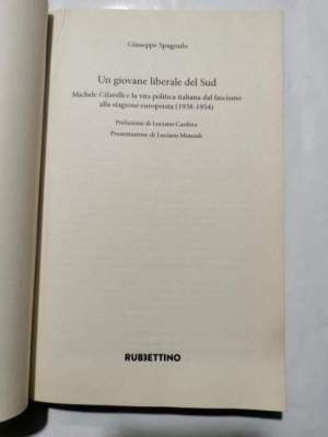 Un giovane liberale del sud - Michele Cifarelli e la vita politica italiana dal fascismo alla stagione europeista ( 1938- 1954 )