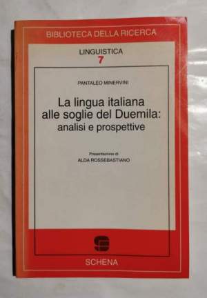 La lingua italiana alle soglie del Duemila: analisi e prospettive