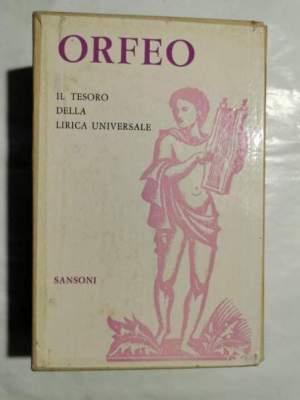 Orfeo - Il tesoro della lirica universale interpretato in versi italiani   2 Voll.