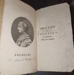 Vita e fatti di Federigo di Montefeltro Duca di Urbino 3 voll.