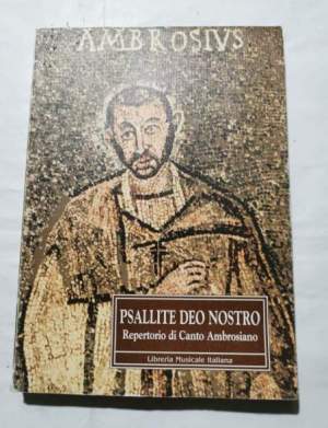 Psallite Deo nostro - Repertorio di Canto Ambrosiano