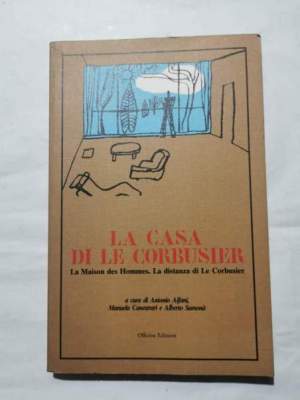 La casa di Le Corbusier - La Maison des Hommes - La distanza di Le Corbusier