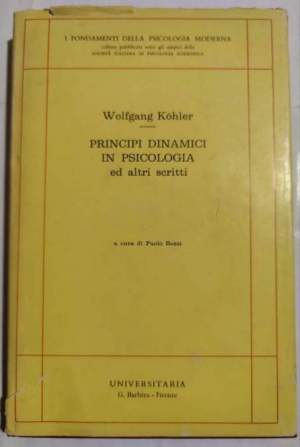 Principi dinamici in psicologia ed altri scritti
