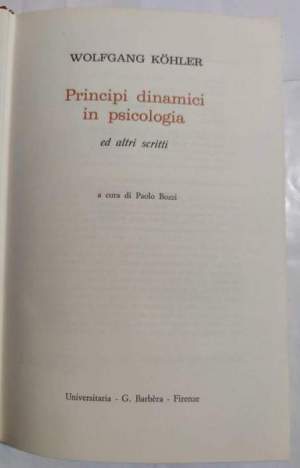 Principi dinamici in psicologia ed altri scritti
