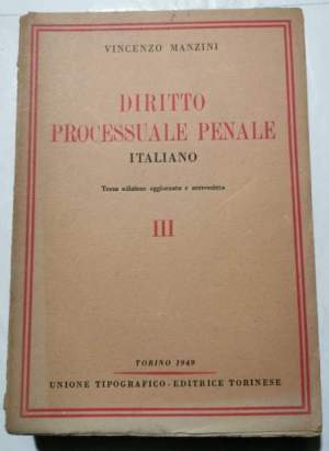 Trattato di Diritto Processuale  Penale italiano - vol. III - Gli atti del processo penale