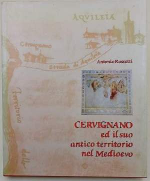 Cervignano ed il suo territorio nel Medioevo