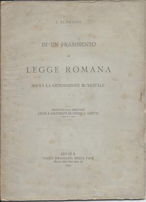 DI UN FRAMMENTO DI LEGGE ROMANA SOPRA LA GIURISDIZIONE MUNICIPALE (1881)
