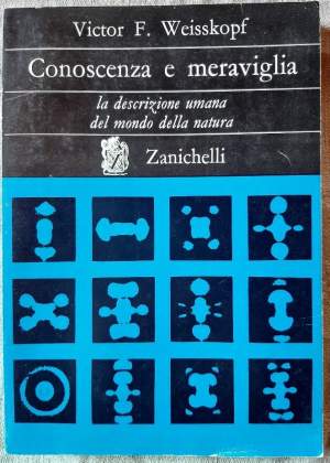 CONOSCENZA E MERAVIGLIA-LA DESCRIZIONE UMANA DEL MONDO DELLA NATURA(1966)