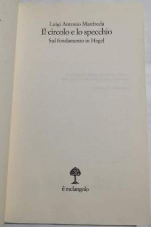 Il circolo e lo specchio - Sul fondamento di Hegel
