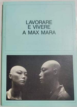 Lavorare e vivere a Max Mara