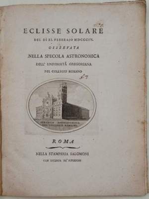 Eclisse solare del di' XI febbraio MDCCCIV osservata della specola astronomica dell'Universita' Gregoriana nel Collegio Romano