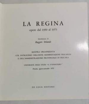 La Regina - Opere dal 1950 al 1973
