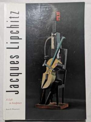 Jaques Lipchitz - A life in sculture