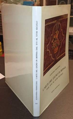 L'arte del legno in Irpiania dal XVI al XVII secolo