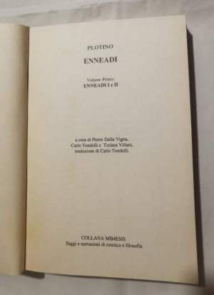 Enneadi - Volume primo : Enneadi I e II