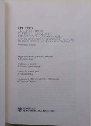 Tutte le opere- Diatribe- Manuale- Frammenti- Gnomologio con in appendice le versioni del manuale di Angelo Poliziano e Giacomo