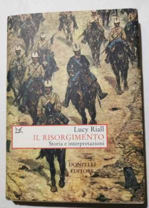 Il Risorgimento. Storia e interpretazioni