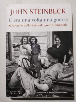 C'era una volta una guerra. Cronache della Seconda guerra mondiale