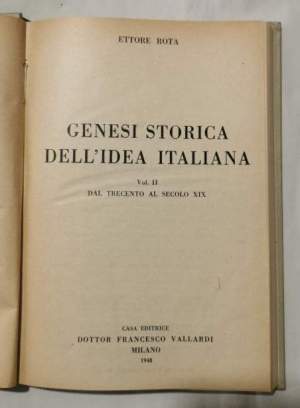 Genesi storica dell'idea italiana -  Dal Trecento al sec. XIX ( vol. II )