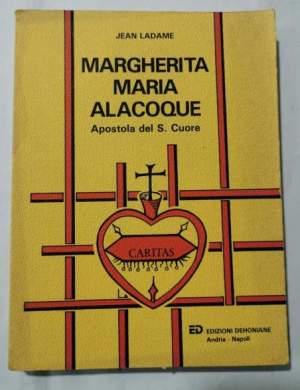 Margherita Maria Alacoque - Apostola del S.Cuore