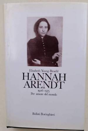 Hannah Arendt 1906-1975- Per amore del mondo
