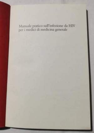 Manuale pratico sull'infezione da HIV per i medici di medicina generale.