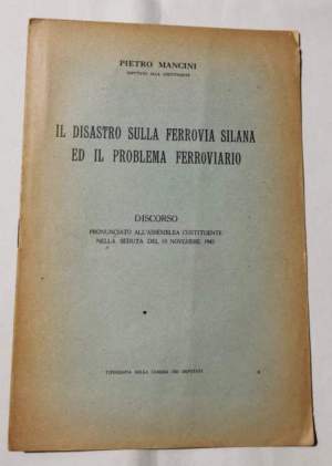 Il disastro sulla ferrovia silana ed il problema ferroviario