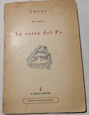 Dieci disegni su - La rotta del Po