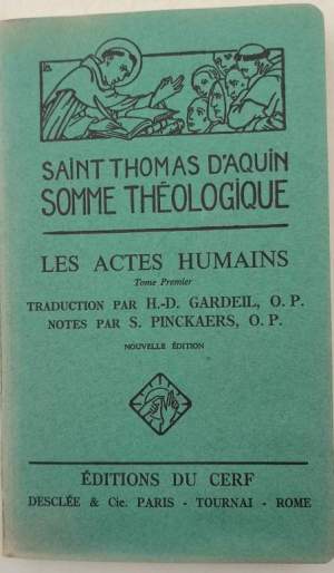 Somme Theologique- Les actes humains- tome premiere