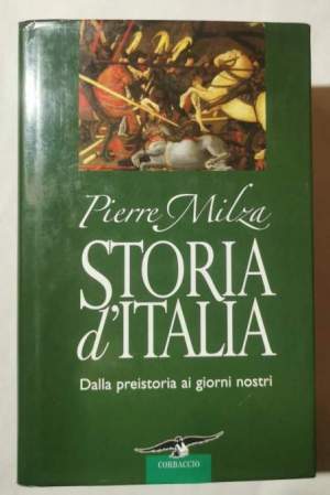 Storia d'Italia. Dalla preistoria ai giorni nostri