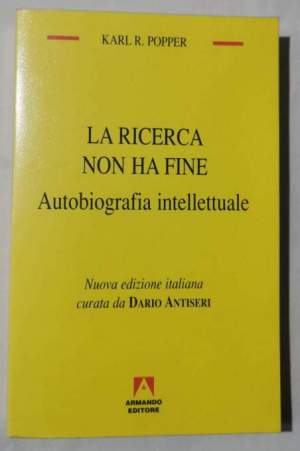 La ricerca non ha mai fine - Autobiografia intellettuale.