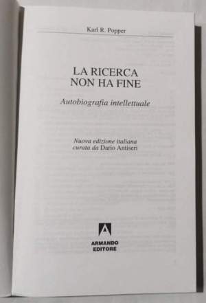 La ricerca non ha mai fine - Autobiografia intellettuale.