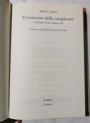 Il momento della complessita' - L'emergere di una cultura a rete