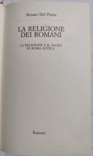 La religione dei romani- La religione e il sacro in Roma Antica