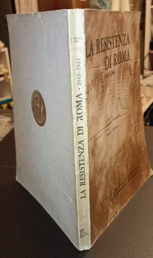 La Restistenza di Roma 1943 - 1944