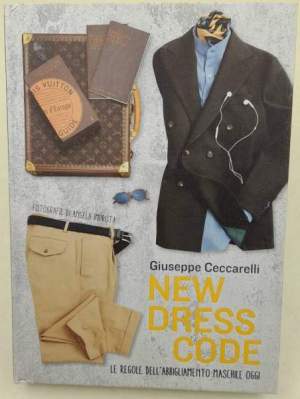 New dress code - Le regole dell'abbigliamento maschile oggi