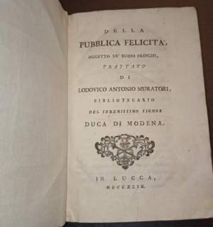 Della pubblica felicità, oggetto de' buoni principi trattato