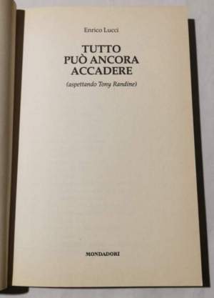 Tutto puo' ancora accadere  ( aspettando Tony Randina )
