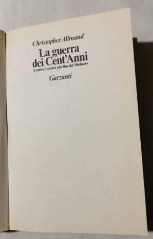 La guerra dei Cent'Anni - Eserciti e societa' alla fine del Medioevo