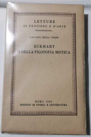 Eckhart o della filosofia mistica