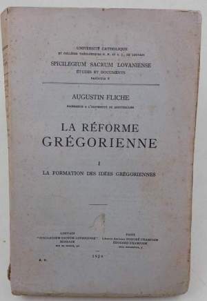 La reforme gregorienne- vol. I La formation des idees gregoriennes