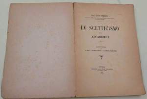 Lo scetticismo degli accademici- Parte Prima- Le fonti-La Storia esterna-La dottrina fondamentale