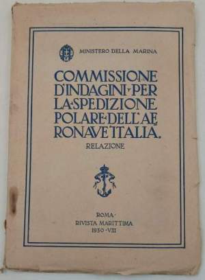 Commissione d'indagini per la spedizione polare dell'aeronave "Italia"-Realazione