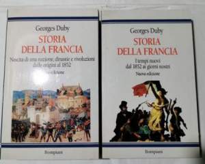 Storia della Francia - Nascita di una nazione, dinastie e rivoluzioni dalle origini al 1852 - 2 Voll.