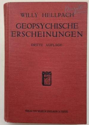 Die Geopsychischen Erscheinungen- Wetter und Klima, Boden und Landschaft in ihrem Einfluss auf das Seelenleben