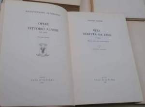 Vita scritta da esso- vol I e II/ Commedie-vol. I e II/Tragedie - vol I e III/ Scritti politici e morali- vol I/ Rime - 8 voll.